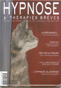 Revue Hypnose & Thérapies Brèves: Généraliste, un thérapeute soluble dans le quotidien ? Dr Delphine Rive-Vivier